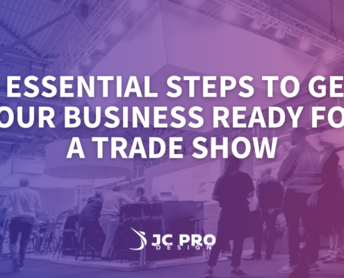7 Essential Steps To Get Your Business Ready For A Trade Show