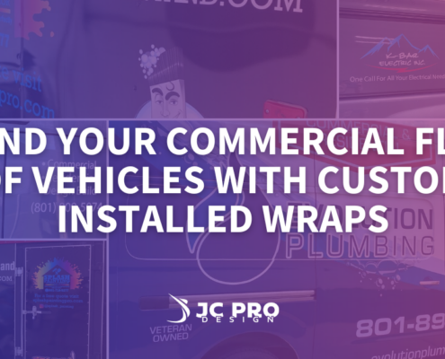 Brand Your Commercial Fleet Of Vehicles With Custom Installed Wraps From JC Pro Design