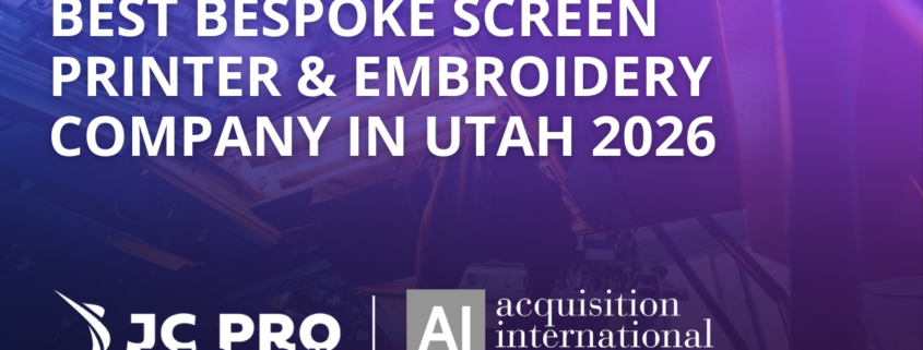 JC Pro Design Named ‘Best Bespoke Screen Printer & Embroidery Company in Utah 2026’