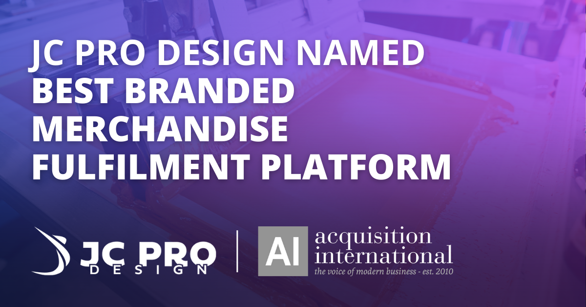 JC Pro Design Named ‘Best Branded Merchandise Fulfilment Platform 2025’ 3 JC Pro Design Named ‘Best Branded Merchandise Fulfilment Platform 2025’