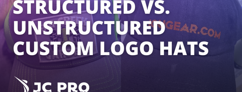 Structured vs. Unstructured Custom Logo Hats: Which is Right for Your Brand? 1 Structured vs. Unstructured Custom Logo Hats Which is Right for Your Brand