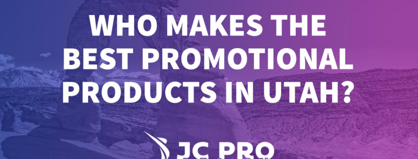 Who Makes The Best Promotional Products In Utah?